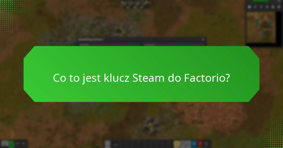 Jak zrealizować klucz Steam do Factorio?