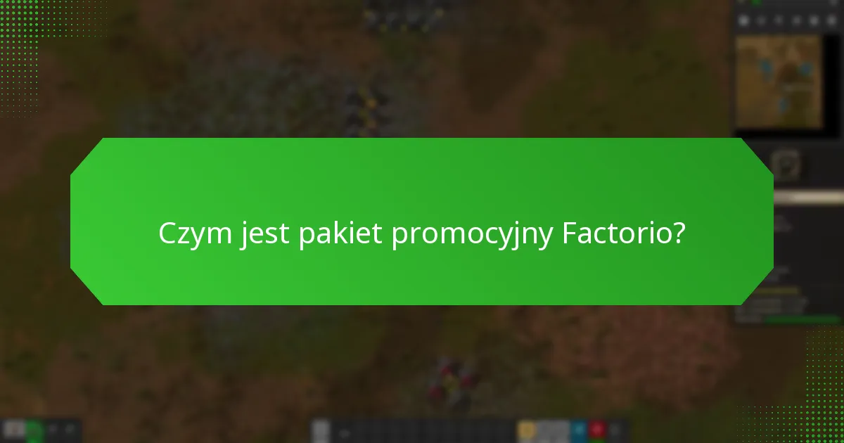 Gdzie jest dostępny pakiet promocyjny Factorio?