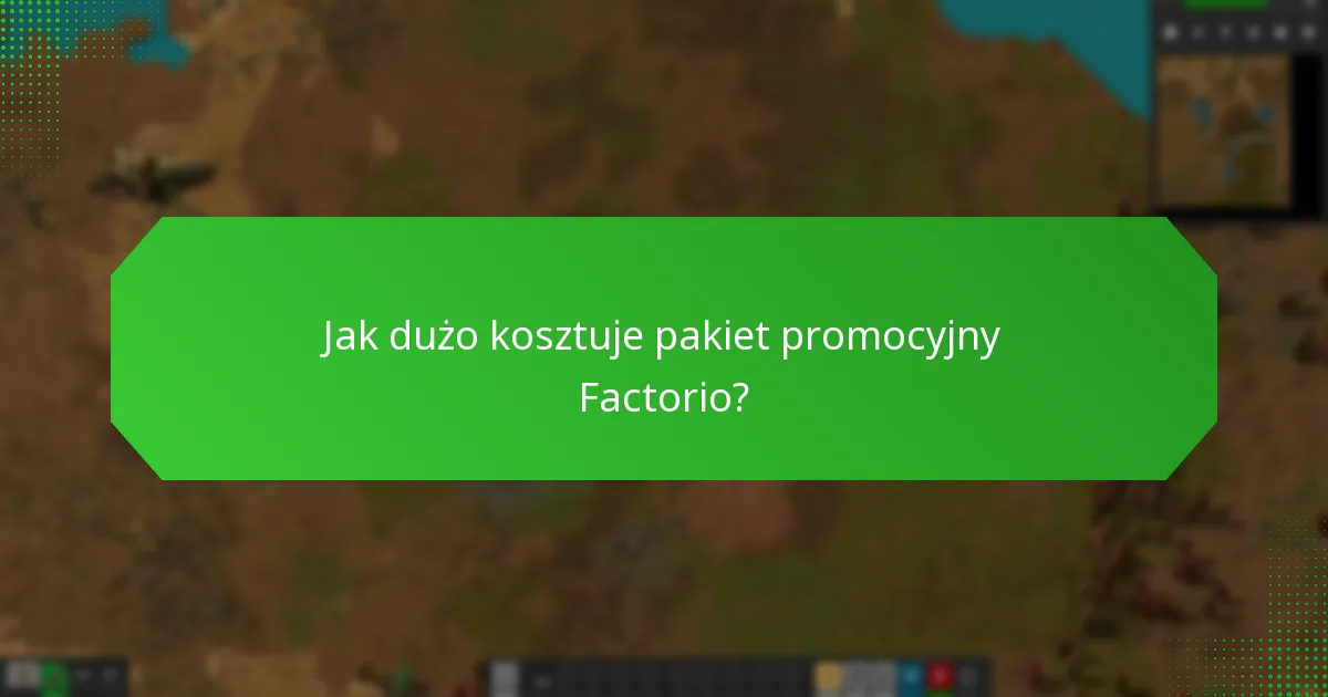 Kiedy pakiet promocyjny Factorio jest dostępny?
