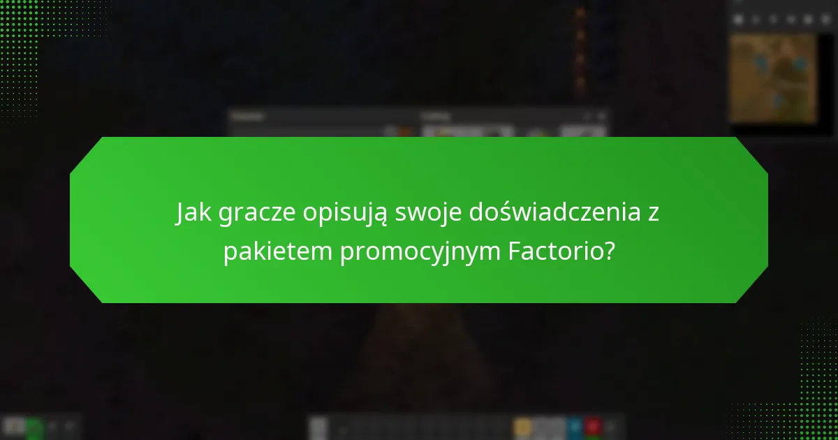 Jakie są historie sukcesu związane z pakietem promocyjnym Factorio?