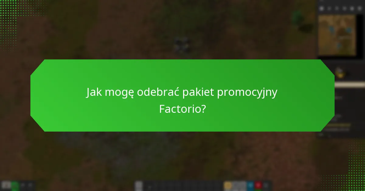 Kto jest uprawniony do pakietu promocyjnego Factorio?