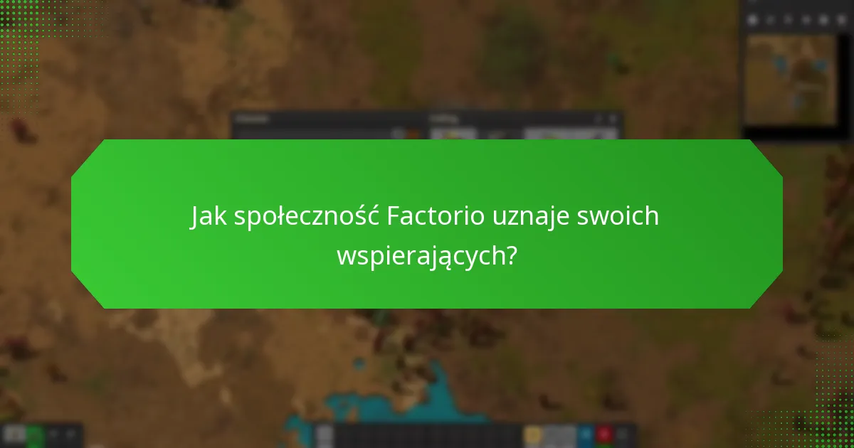 Jak gracze mogą zostać wspierającymi Factorio?