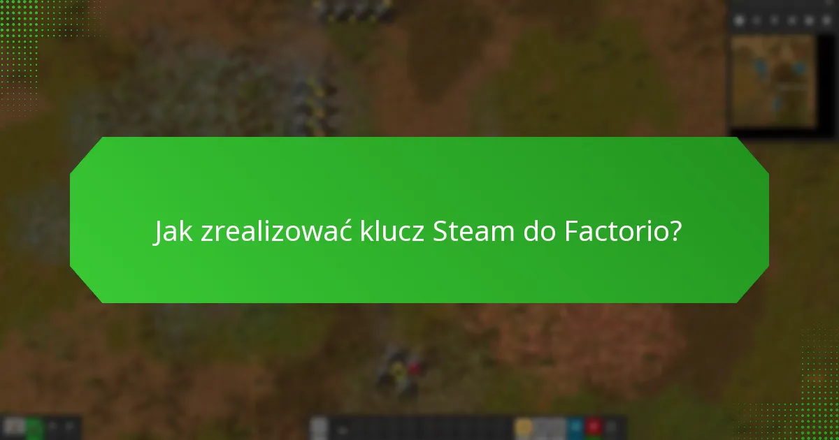Gdzie mogę kupić klucz Steam do Factorio?