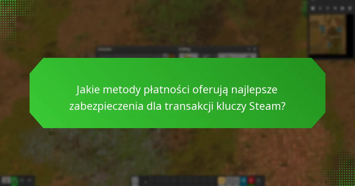 Jakie platformy są renomowane do zakupu kluczy Steam do Factorio?