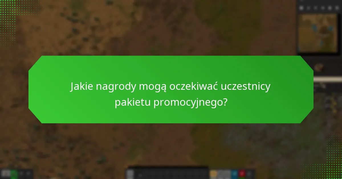 Jakie nagrody mogą oczekiwać uczestnicy pakietu promocyjnego?