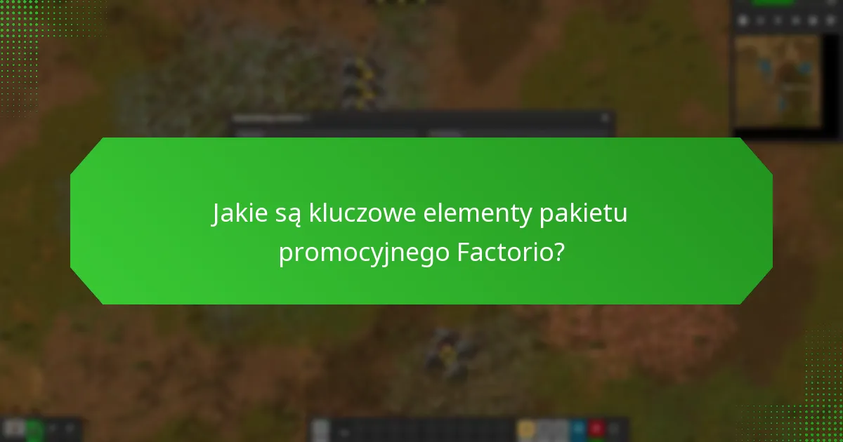 Jakie są korzyści z zakupu pakietu promocyjnego Factorio?