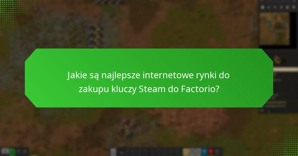 Jakie są najlepsze praktyki zakupu kluczy Steam w sposób bezpieczny?