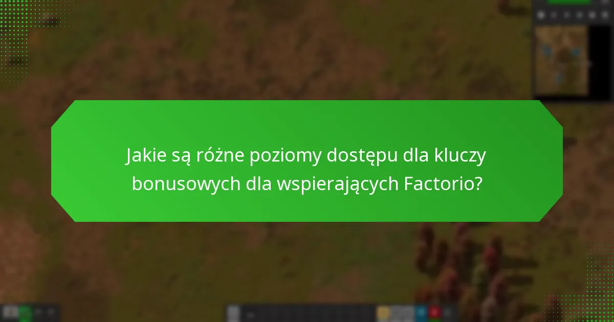 Jak odebrać klucze bonusowe dla wspierających Factorio?